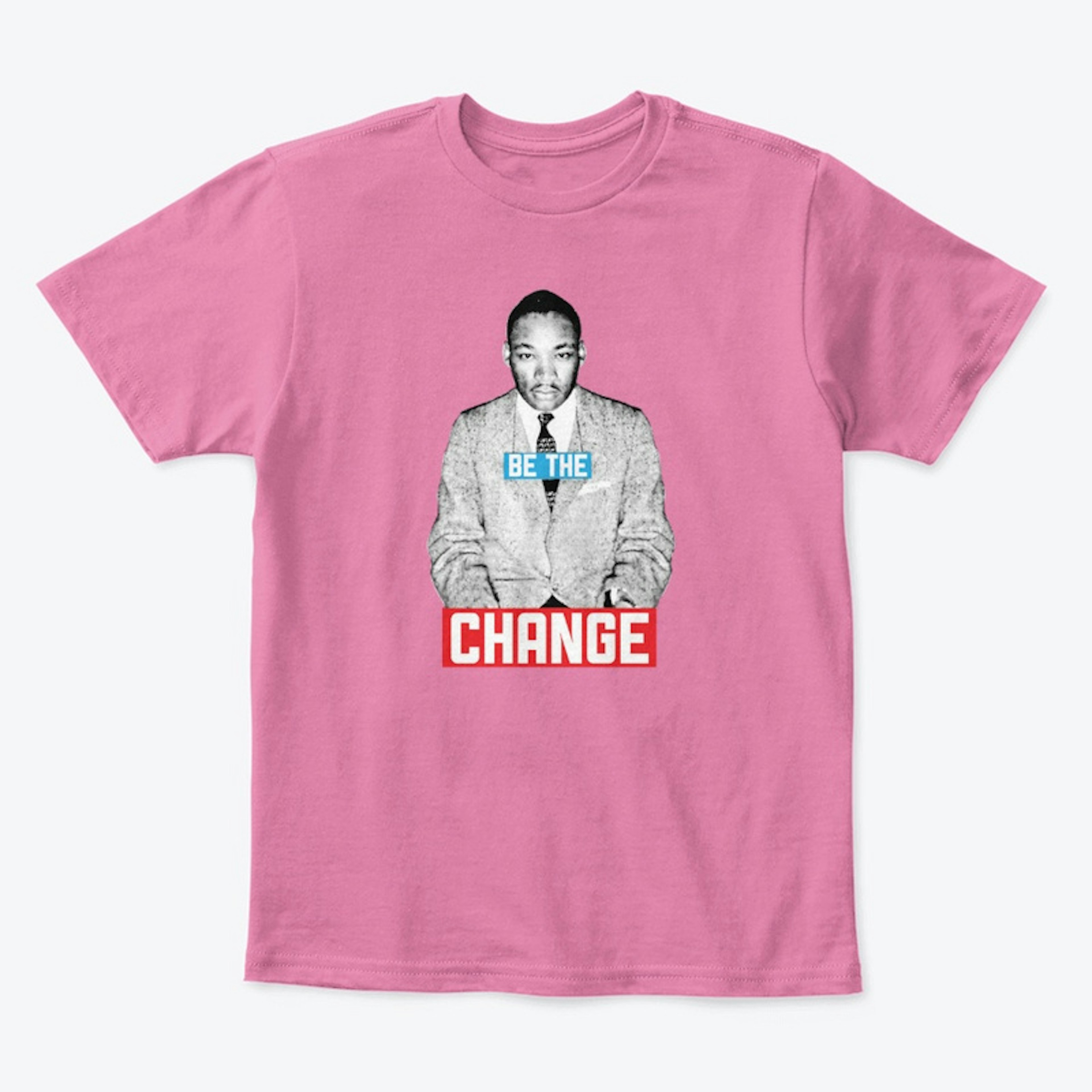Be The Change 